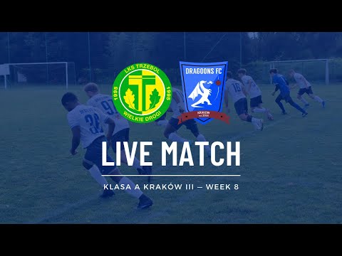 LIVE: LKS Trzebol Wielkie Drogi - KRAKOW DRAGOONS FC | Klasa A Kraków III 2025/26 — Week 8