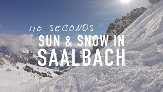Sun & Snow in Saalbach in 110 Seconds