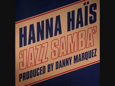 Hanna Hais - Jazz Samba (Ian Carey Remix)