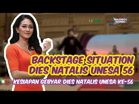 BACKSTAGE SITUATION DIES NATALIS UNESA 56 | Ngobrol Dong: Kesiapan Gebyar Dies Natalis Unesa Ke-56