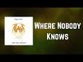 Kings of Leon - Where Nobody Knows (Lyrics)