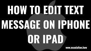 How to Edit a Text Message on iPhone or iPad