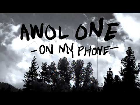 AWOL One - On my phone (Official Video)