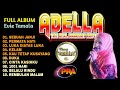ADELLA SPECIAL FULL ALBUM EVIE TAMALA - 10 LAGU TERBAIK OM ADELLA - PRABU PRATAMA