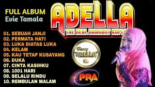 Download lagu ADELLA SPECIAL FULL ALBUM EVIE TAMALA 10 LAGU TERB... mp3