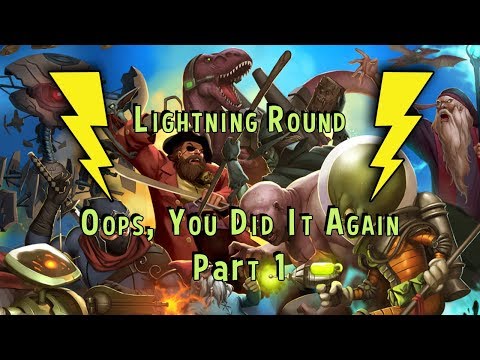 Lightning round  - Oops, You did it again,  part 1
