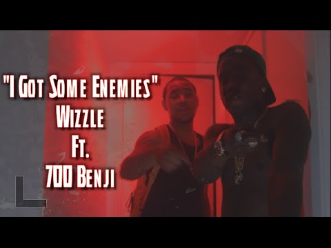 Wizzle Ft. 700 Benji -  I Got Some Enemies [ Music Visual ]