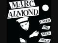 Marc Almond Mean And Evil Me