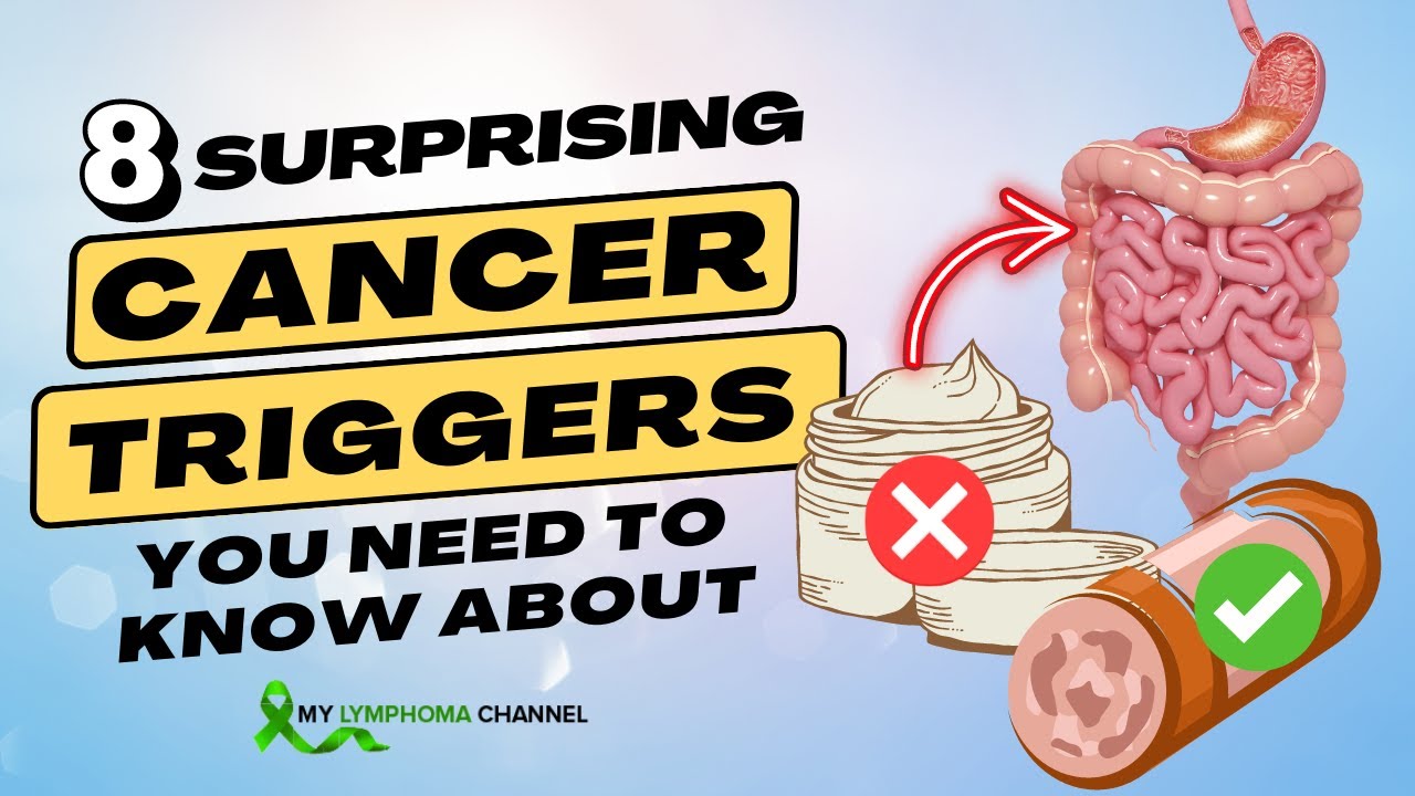 8 Surprising Cancer Triggers You Need to Know About