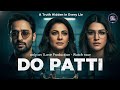 Do Patti 2024 NF Hindi ORG 5 1 1080p WEB DL X264 ESubs