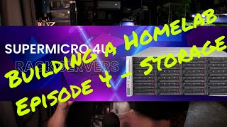 Building a Homelab - Episode 4 - Storage