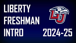 Liberty University Freshman Introduction Video 2024-25