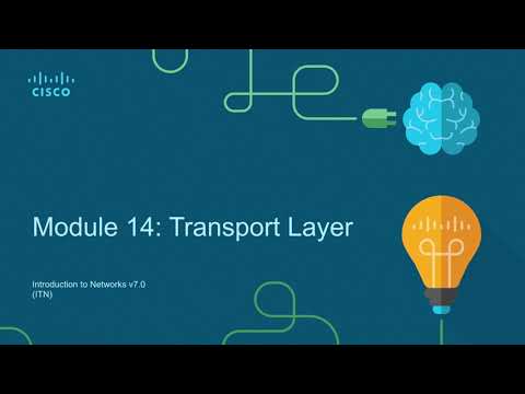 CCNA 200-301 v7.0 | Introduction to Networks (ITN) | Module 14: Transport Layer