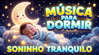 🌙 Música para Dormir Bebê Rápido 😴 Canção de Ninar Relaxante |  Canção de Ninar 2026