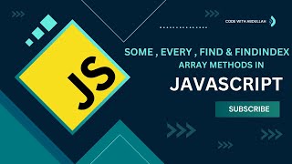Master JavaScript Array Methods: some, every, find, & findIndex Explained