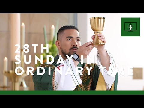 MASS FOR YOU AT HOME with Fr Christopher del Rosario – 28th Sunday in Ordinary Time [Yr C]