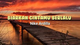Download lagu Nike Ardilla Biarkan Cintamu Berlalu... mp3