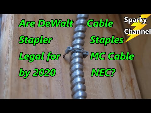 Are DeWalt Cable Stapler Staples Legal for MC Cable by 2020 NEC?