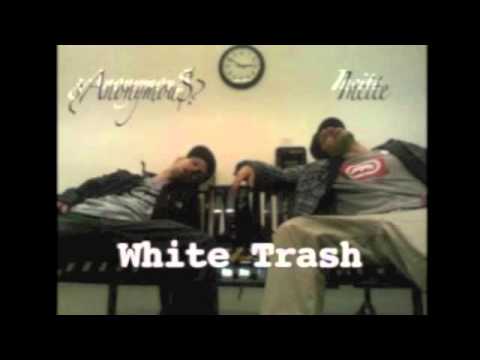 He's White Trash - White Trash Clan Featuring Jojo Pellegrino