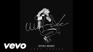 Iggy Azalea - Work (Intro Remix)