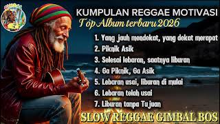 Download lagu Kumpulan Reggae Motivasi Terbaik 2026 🌴|| Musik Reggae Chill Gimbal Bos untuk Temani Liburan Lebaran mp3