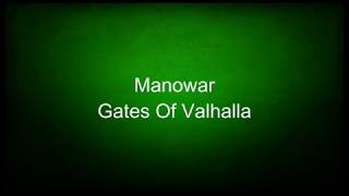 Manowar - Gates Of Valhalla (lyrics)