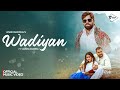 Wadiyan Full Song Masoom Sharma Amar Karnawal Varsha Sharma New Haryanvi Song 2025