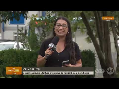 Jovem sobrevive a tortura e tentativa de homicídio em Bom Retiro | Segurança | SCC Meio-Dia