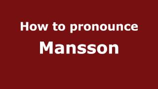 How to pronounce Mansson