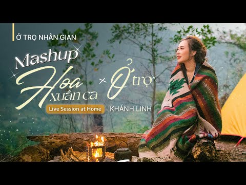 MASHUP Ở TRỌ - HOA XUÂN CA (Nhạc Sĩ Trịnh Công Sơn) Ca Sĩ Khánh Linh