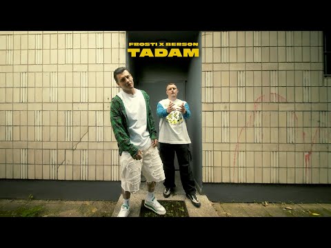 Frosti x Berson - TADAM (prod. Skibovicz & Maze)
