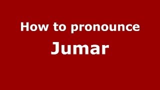 How to pronounce Jumar