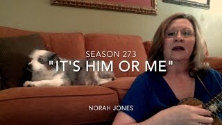 Man of the Hour -  Norah Jones