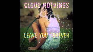 Cloud Nothings - Talk to Me