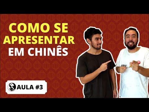 AULA 03: COMO SE APRESENTAR EM CHINÊS • MANDARIM BÁSICO • Irmãos Mandarim