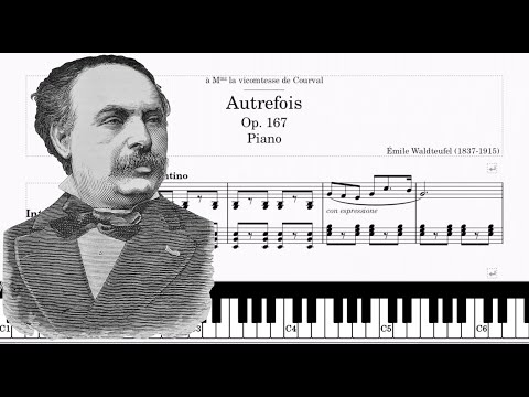 Autre fois Op. 167 - Piano - Émile Waldteufel (Sheets Music, Tutorial score)