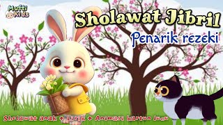 Download lagu sholawat Jibril 💕 sholawat penarik rezeki versi anak-anak animasi kartun lucu lagu anak Indonesia mp3