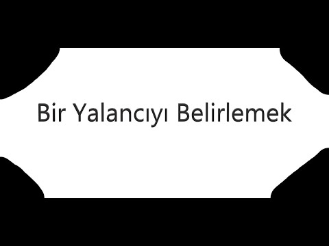 Bir yalancıyı belirleyen [5] özellik 1.kısım