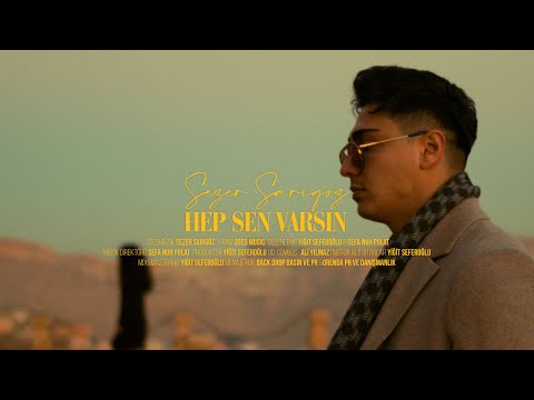 Sezer Sarıgöz - Hep Sen Varsın
