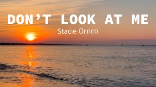 Don’t Look at Me • Stacie Orrico • with lyrics, sunset and ocean background