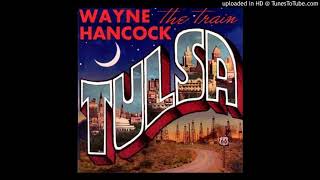 Wayne Hancock - highway bound