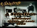 🏁🧷 Fishbone - A  Selection , Live 1986 🏴‍☠️🏁🧷