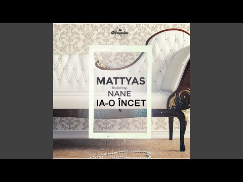 Ia-O Incet (feat. Nane) (Extended Radio Mix)