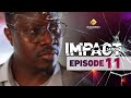 Série Impact Saison 2 Episode 11 VOSTFR