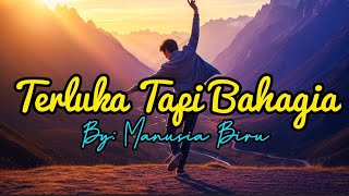 Download lagu Terluka Tapi Bahagia mp3 Download lagu Terluka Tapi Bahagia mp3