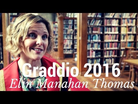 Elin Manahan Thomas - Cymrawd er Anrhydedd Prifysgol Bangor