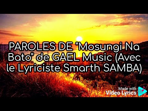 "Mosungi Na Bato" de GAEL Music, écrit par Smarth SAMBA