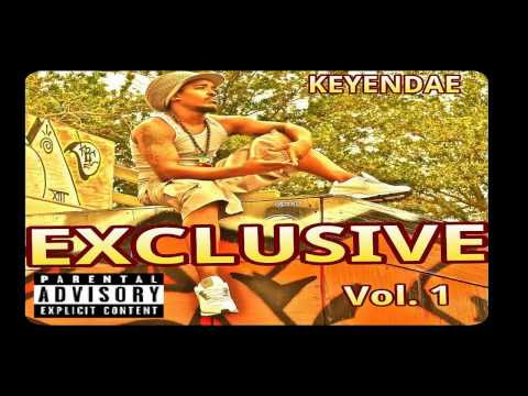 Keyendae "Stay On My Grind" Ft. K.Reid "EXCLUSIVE VOL. Best Of 2013