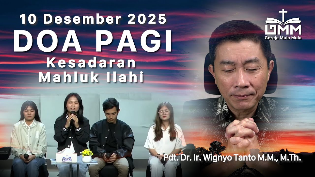 DOA PAGI | Kesadaran Makhluk Ilahi – 10 Desember 2025 | Ps. Wignyo Tanto