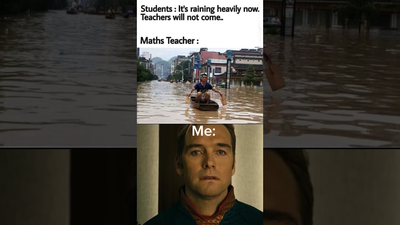 When Students Think Rain = No School But Math Teacher Shows Up Anyway 😂 #memes #teacher #relatable